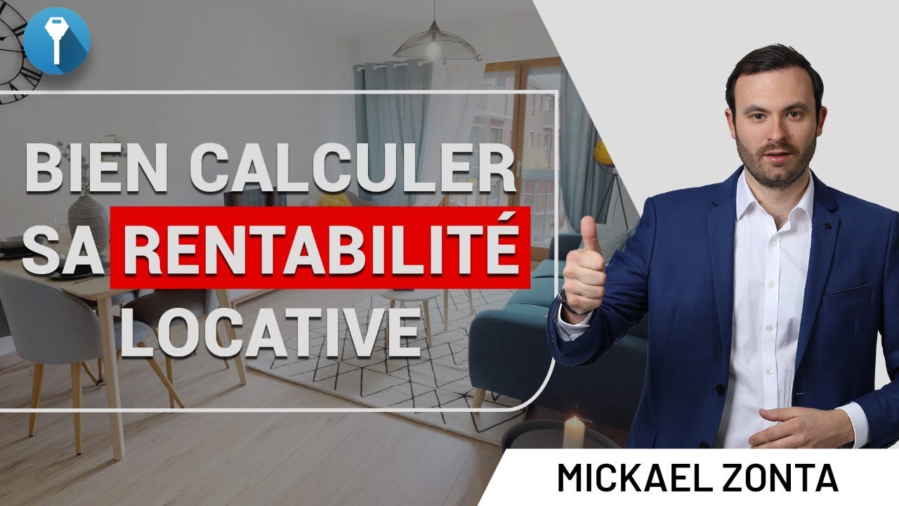 Comment CALCULER Le RENDEMENT Locatif de son projet immobilier ?