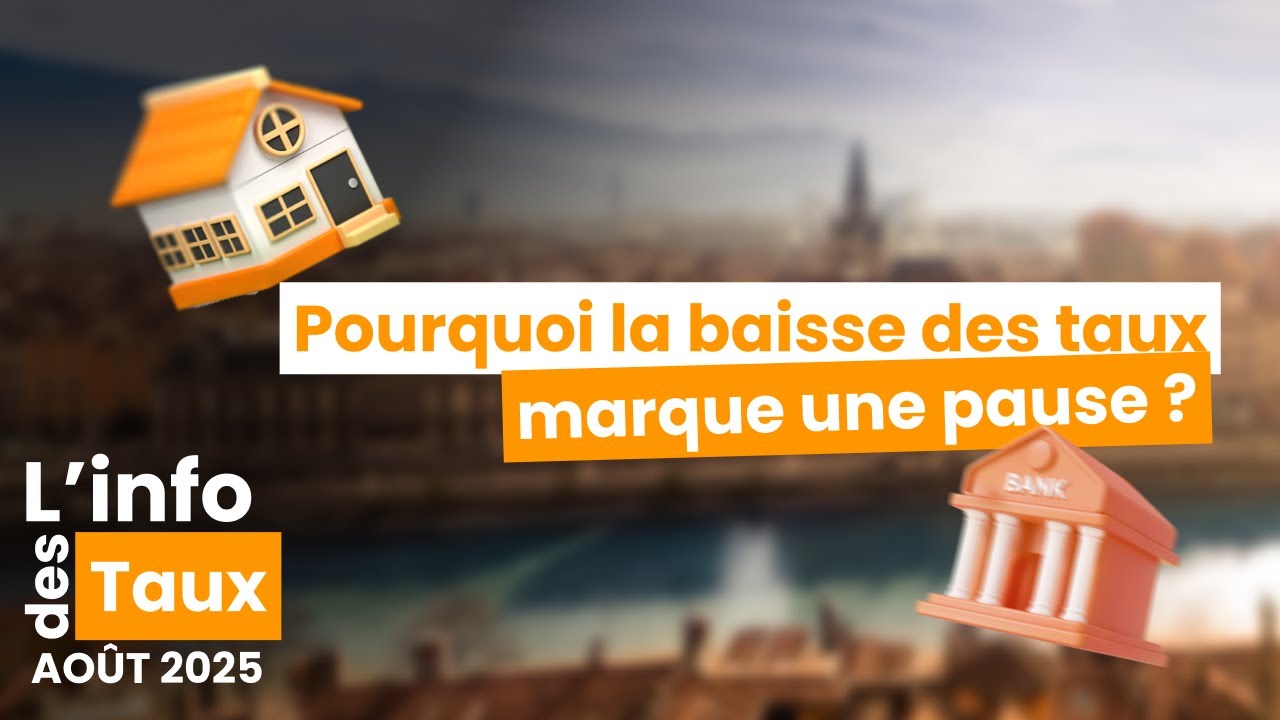 Taux immobiliers août 2025 : la stabilité se confirme, quelles opportunités pour emprunter ?